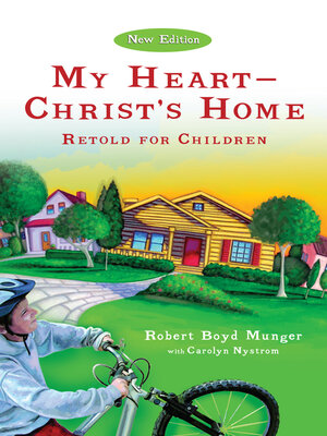 cover image of My Heart—Christ's Home Retold for Children